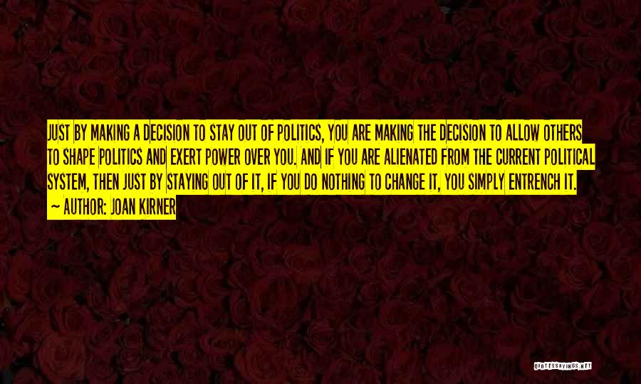 Current Political Quotes By Joan Kirner Current Political Quotes By Joan Kirner