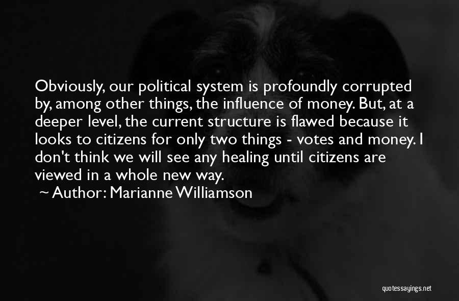 Current Political Quotes By Marianne Williamson