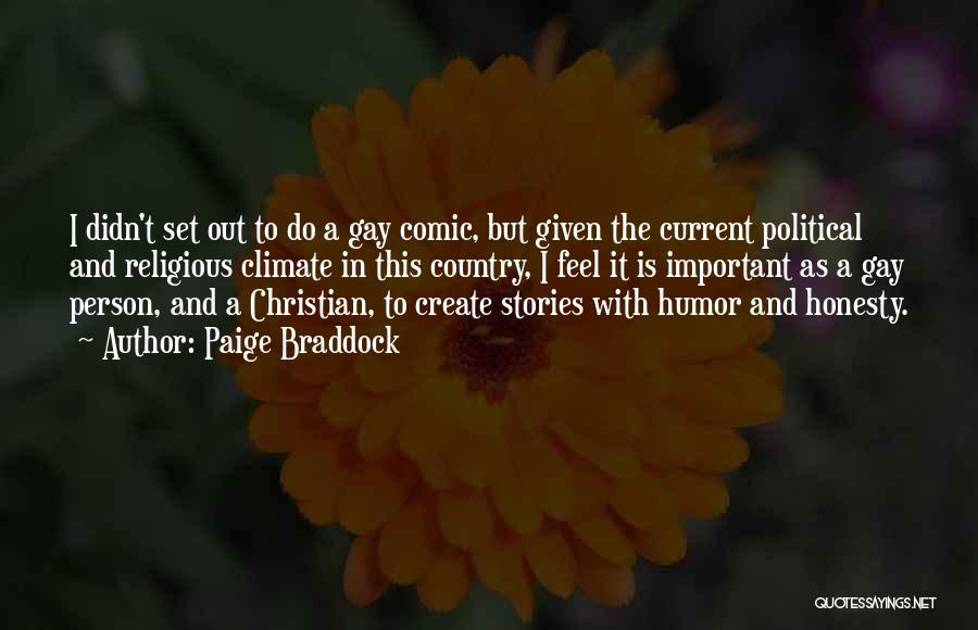 Current Political Quotes By Paige Braddock Current Political Quotes By Paige Braddock