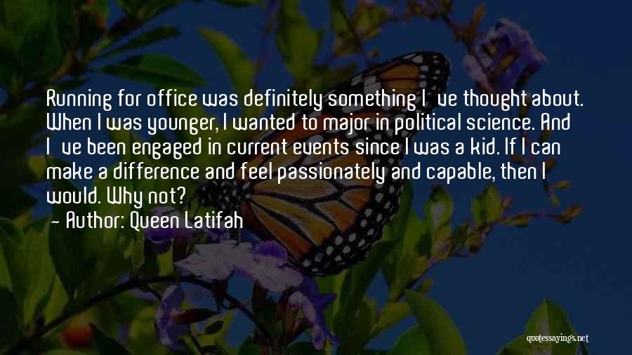 Current Political Quotes By Queen Latifah