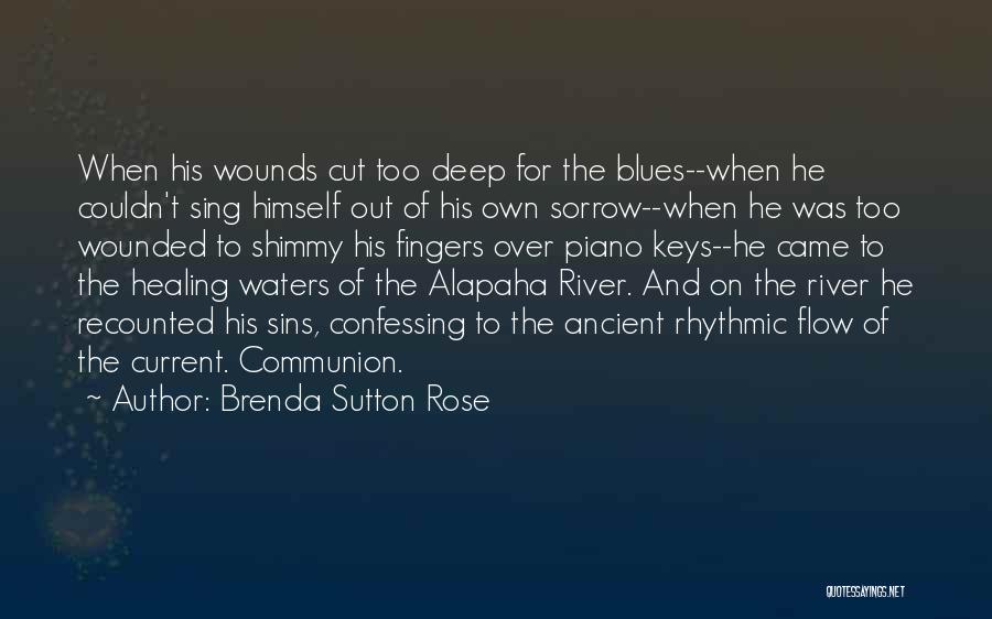 Current River Quotes By Brenda Sutton Rose