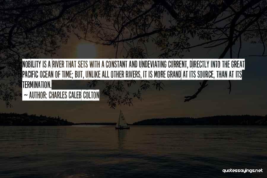 Current River Quotes By Charles Caleb Colton