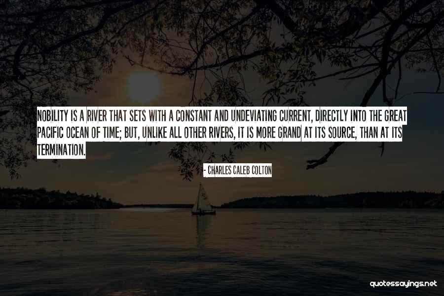 Current River Quotes By Charles Caleb Colton Current River Quotes By Charles Caleb Colton