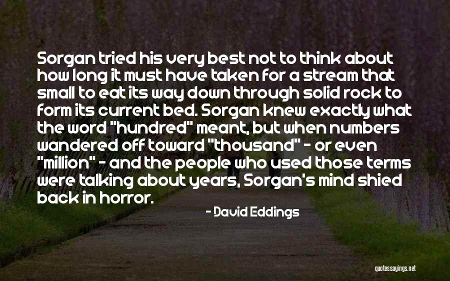 Current River Quotes By David Eddings