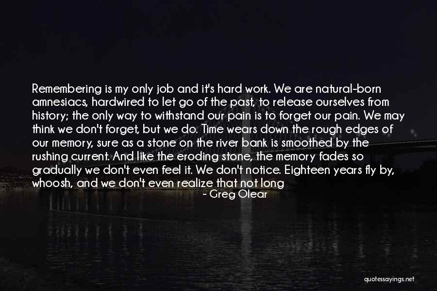 Current River Quotes By Greg Olear Current River Quotes By Greg Olear