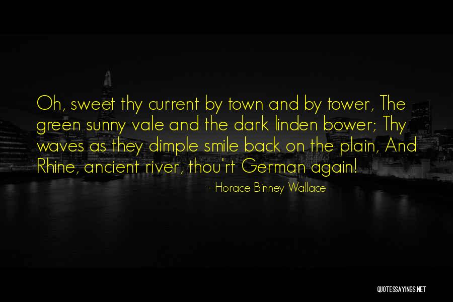 Current River Quotes By Horace Binney Wallace