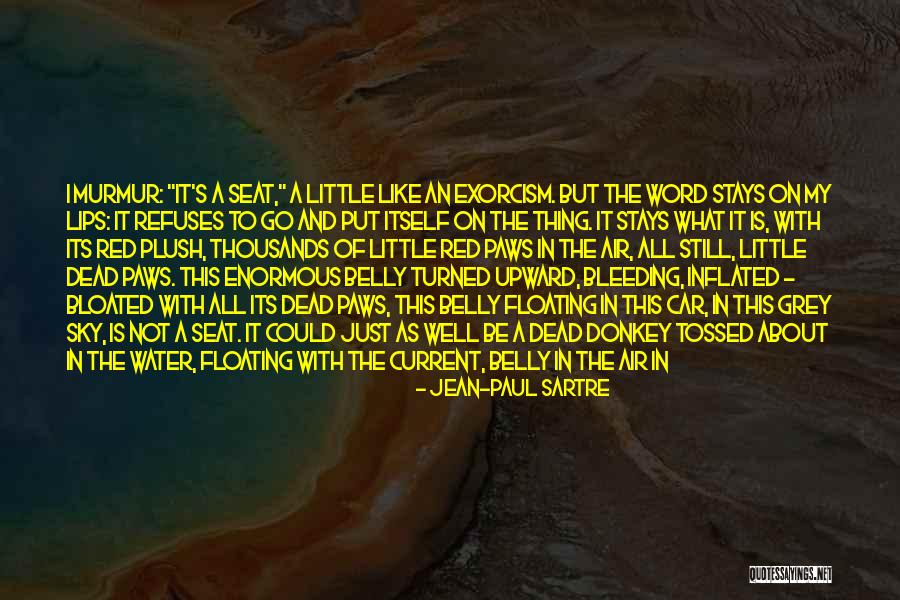 Current River Quotes By Jean-Paul Sartre Current River Quotes By Jean-Paul Sartre