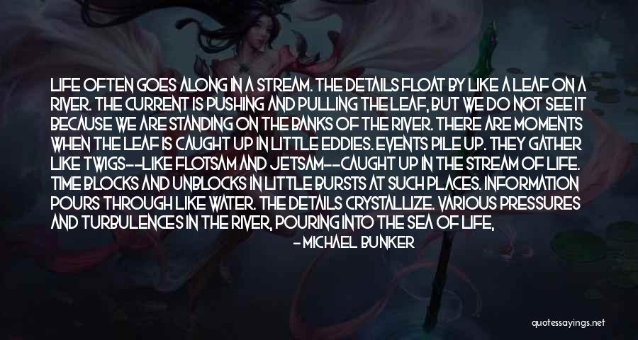 Current River Quotes By Michael Bunker Current River Quotes By Michael Bunker