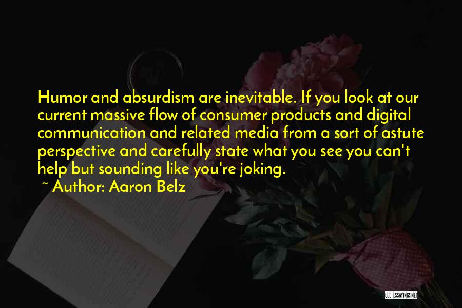 Current State Quotes By Aaron Belz