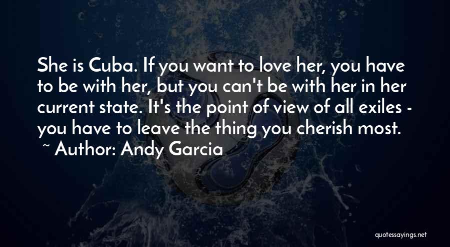 Current State Quotes By Andy Garcia