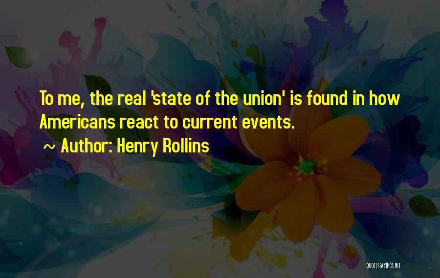 Current State Quotes By Henry Rollins