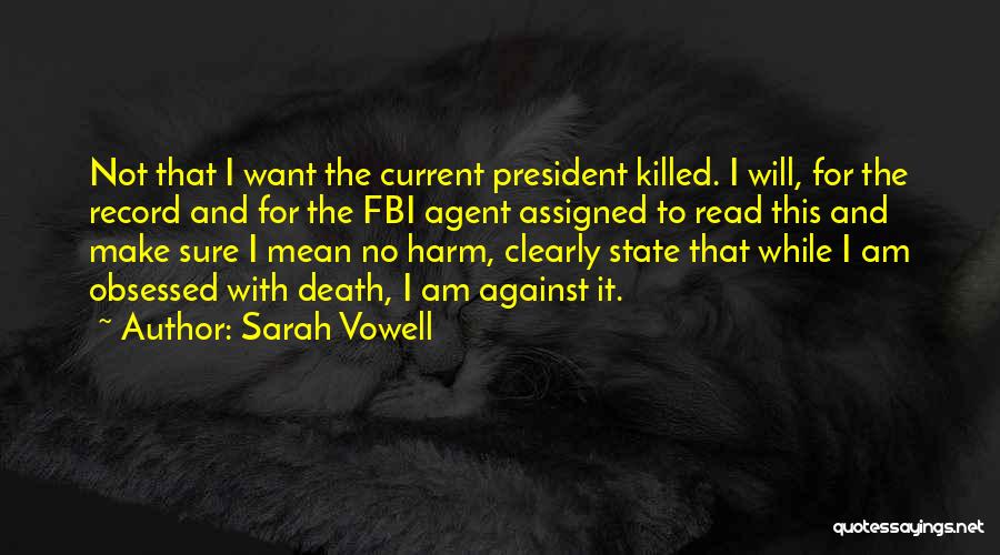 Current State Quotes By Sarah Vowell