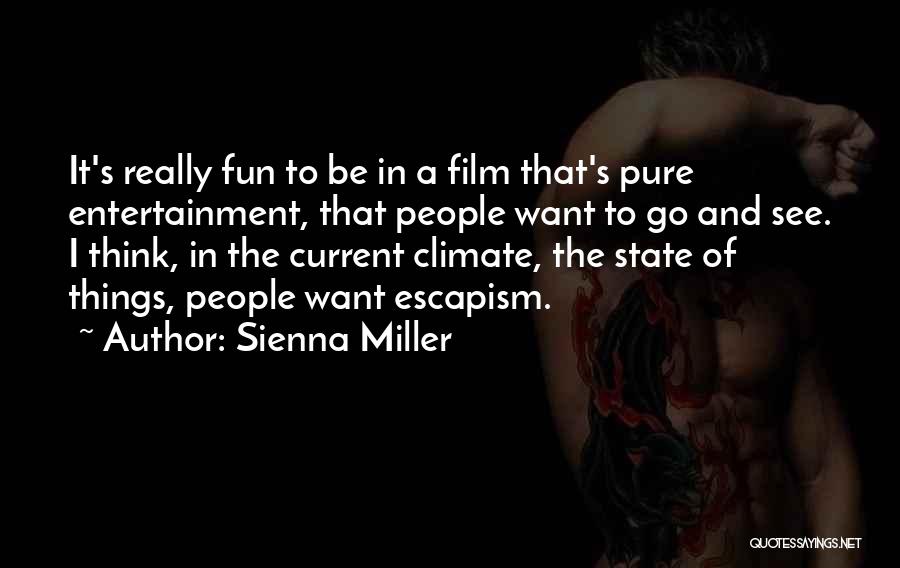 Current State Quotes By Sienna Miller