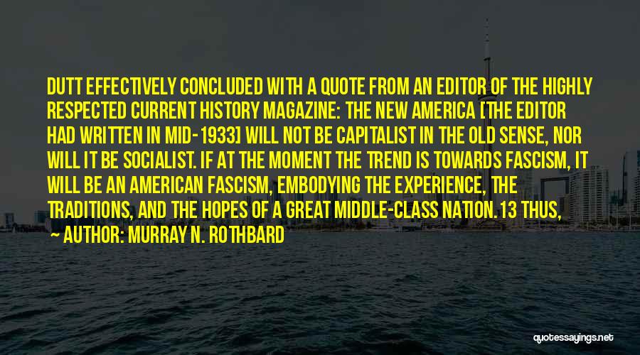 Current Trend Quotes By Murray N. Rothbard