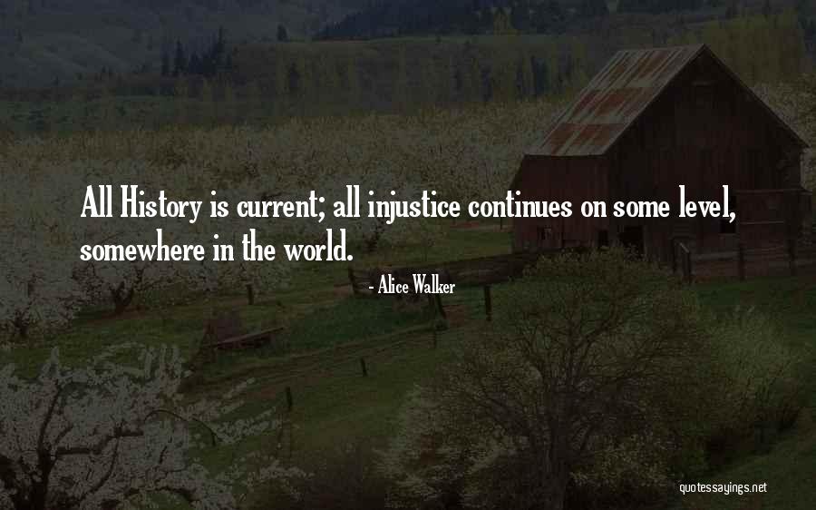 Current World Quotes By Alice Walker Current World Quotes By Alice Walker