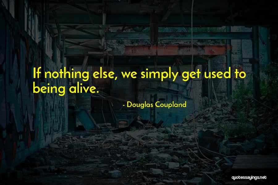 Curresha Quotes By Douglas Coupland Curresha Quotes By Douglas Coupland