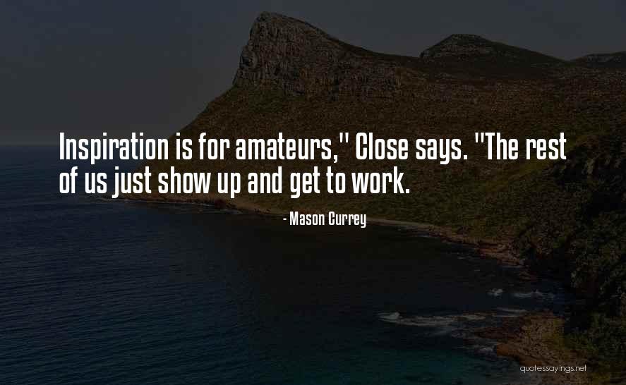 Currey And Co Quotes By Mason Currey Currey And Co Quotes By Mason Currey
