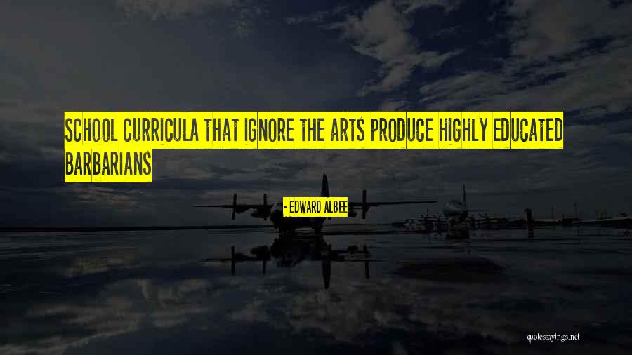 Curricula Quotes By Edward Albee Curricula Quotes By Edward Albee