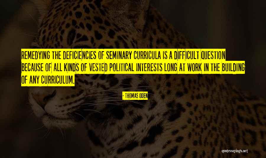 Curricula Quotes By Thomas Oden Curricula Quotes By Thomas Oden