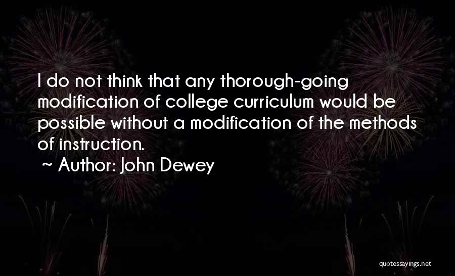 Curriculum And Instruction Quotes By John Dewey