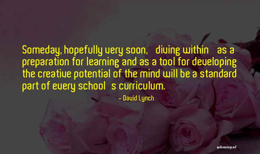 Curriculum And Learning Quotes By David Lynch Curriculum And Learning Quotes By David Lynch