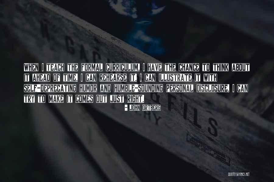 Curriculum Quotes By John Ortberg Curriculum Quotes By John Ortberg