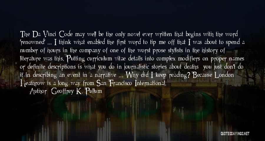Curriculum Vitae Quotes By Geoffrey K. Pullum Curriculum Vitae Quotes By Geoffrey K. Pullum
