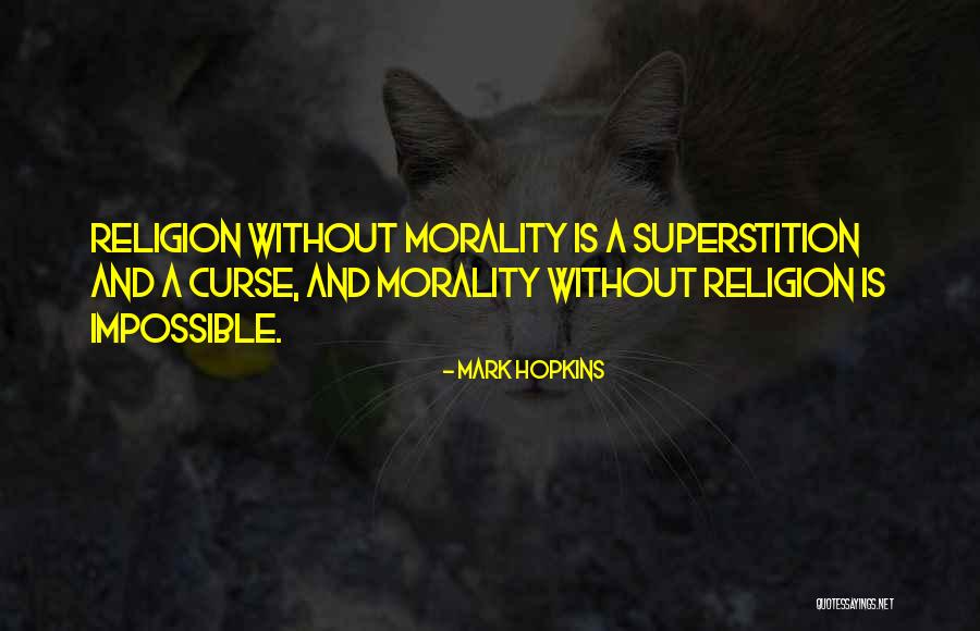 Curse And Mark Quotes By Mark Hopkins Curse And Mark Quotes By Mark Hopkins