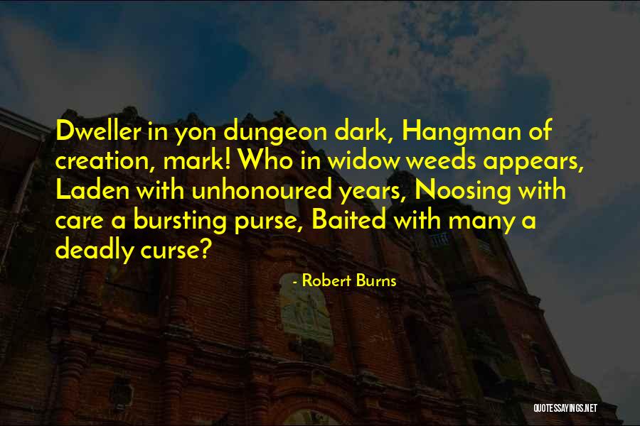 Curse And Mark Quotes By Robert Burns Curse And Mark Quotes By Robert Burns
