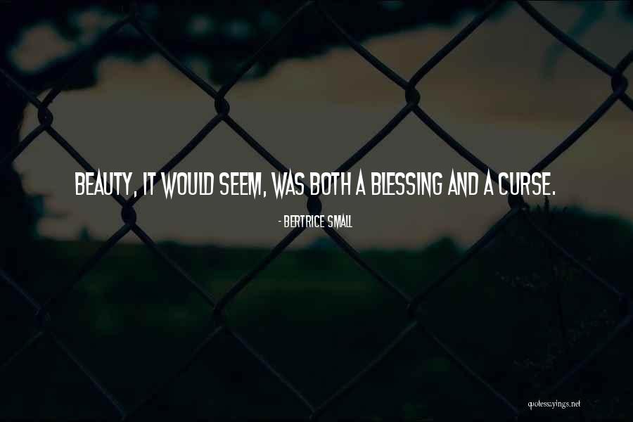 Curse Of Beauty Quotes By Bertrice Small Curse Of Beauty Quotes By Bertrice Small