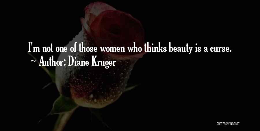 Curse Of Beauty Quotes By Diane Kruger
