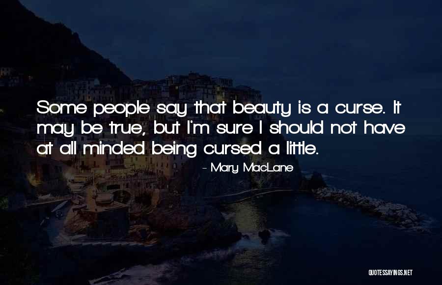 Curse Of Beauty Quotes By Mary MacLane