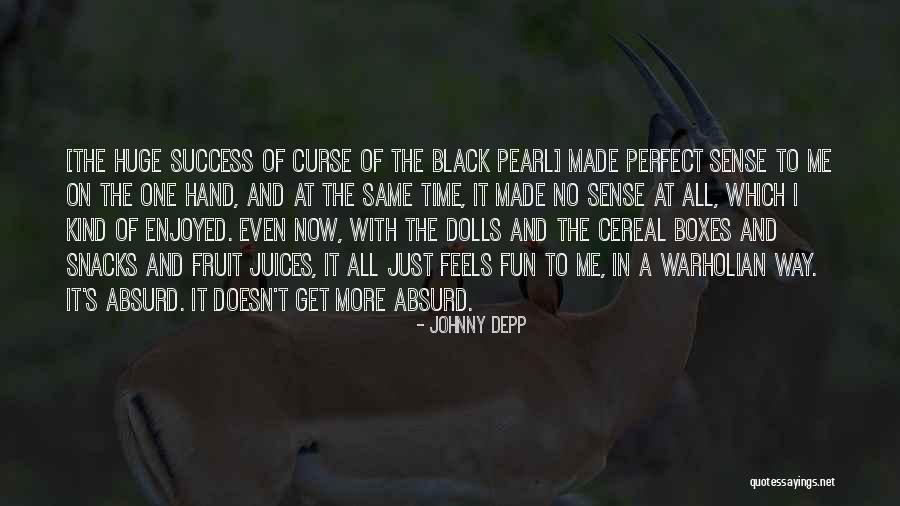 Curse Of The Black Pearl Best Quotes By Johnny Depp