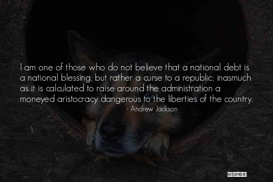 Curse Quotes By Andrew Jackson