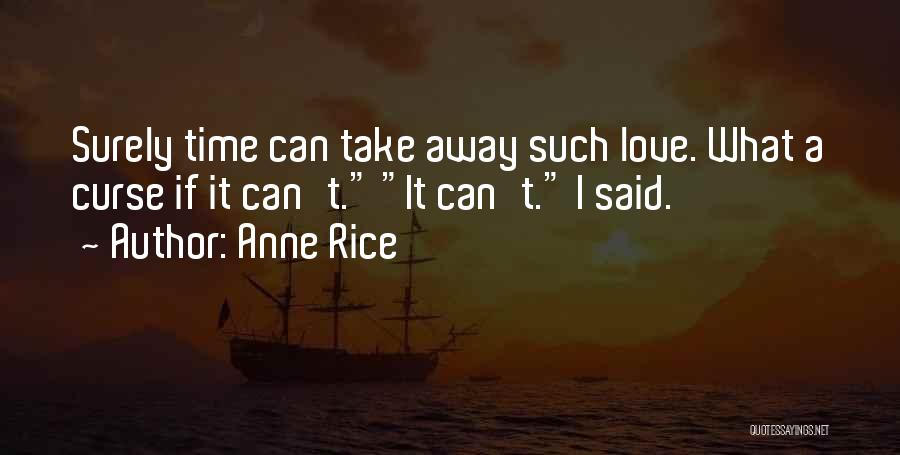 Curse Quotes By Anne Rice