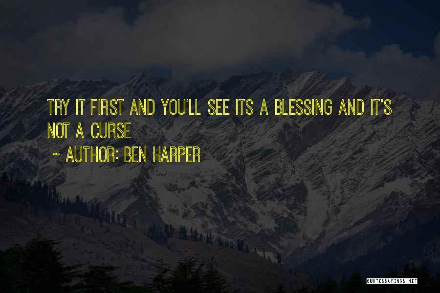 Curse Quotes By Ben Harper