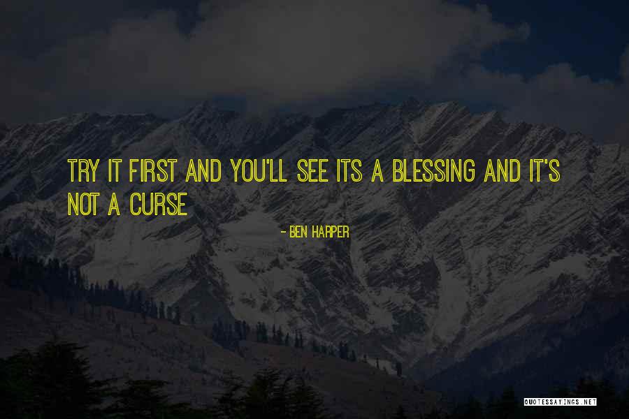 Curse Quotes By Ben Harper Curse Quotes By Ben Harper