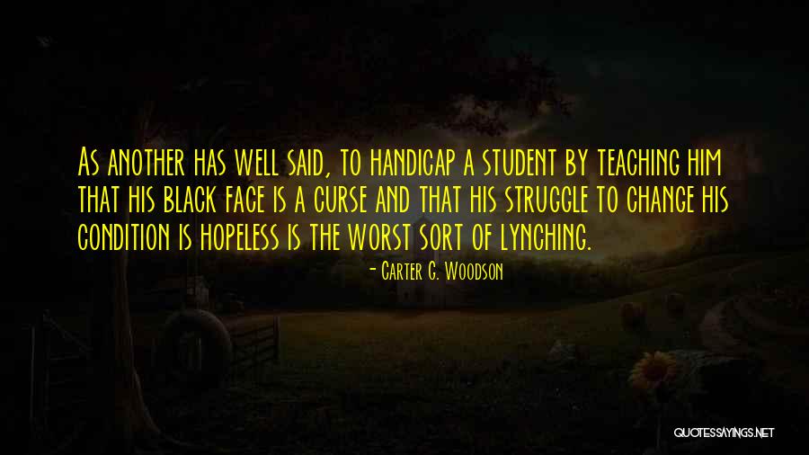 Curse Quotes By Carter G. Woodson