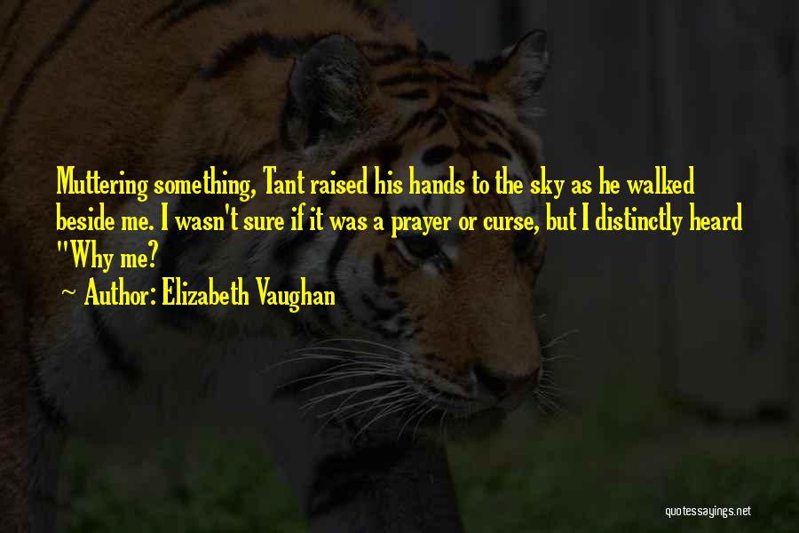 Curse Quotes By Elizabeth Vaughan