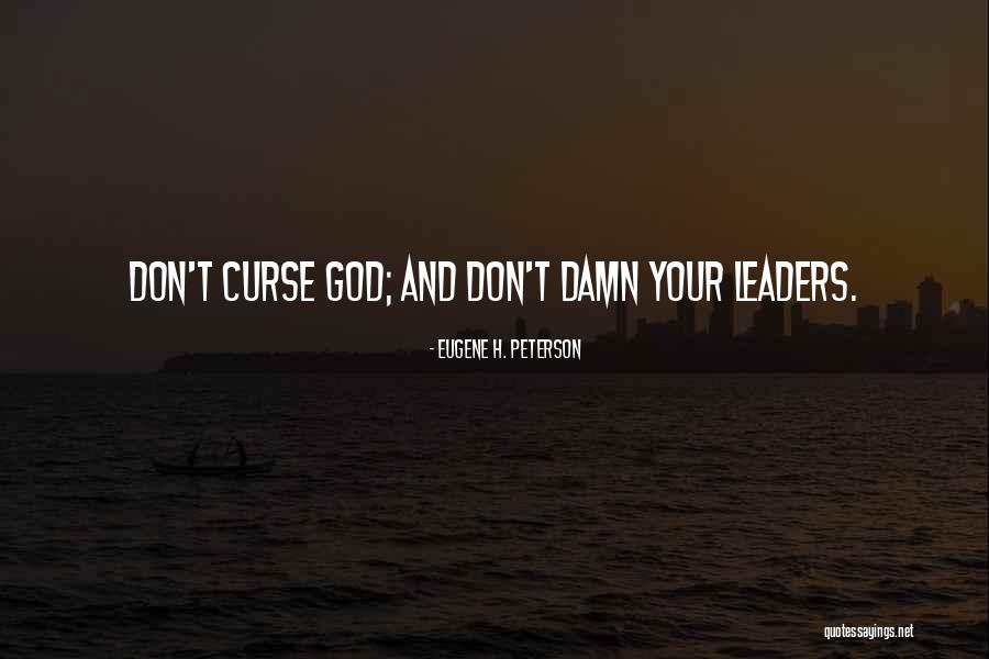 Curse Quotes By Eugene H. Peterson Curse Quotes By Eugene H. Peterson