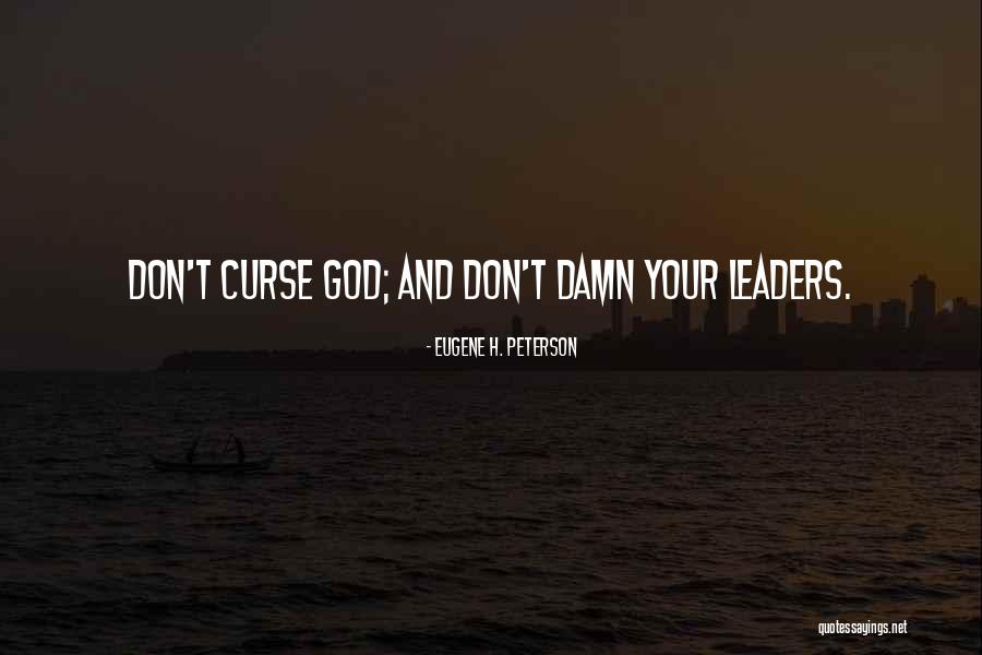 Curse Quotes By Eugene H. Peterson