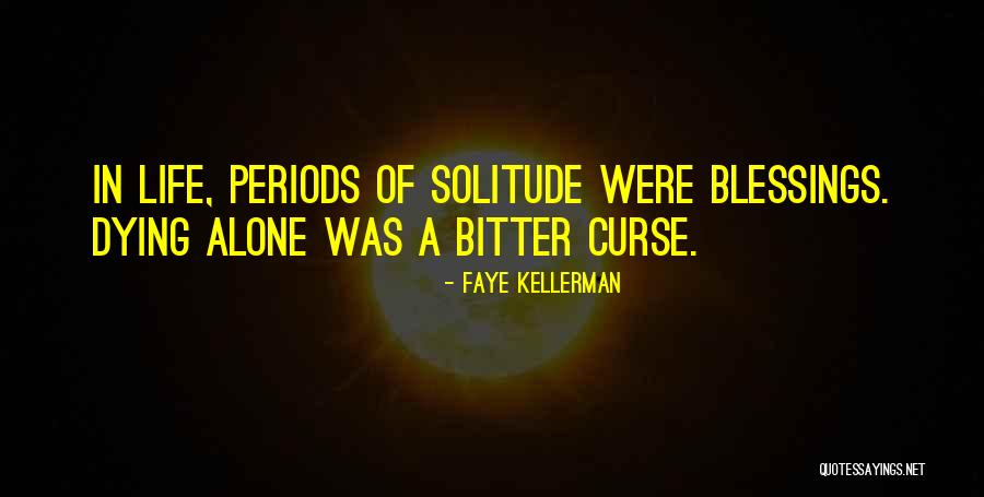 Curse Quotes By Faye Kellerman