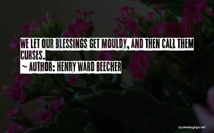 Curse Quotes By Henry Ward Beecher