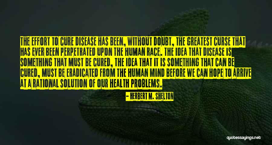 Curse Quotes By Herbert M. Shelton Curse Quotes By Herbert M. Shelton