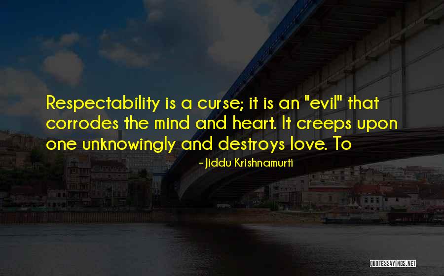 Curse Quotes By Jiddu Krishnamurti