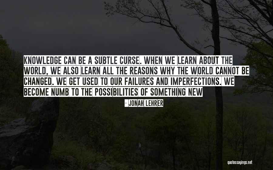 Curse Quotes By Jonah Lehrer