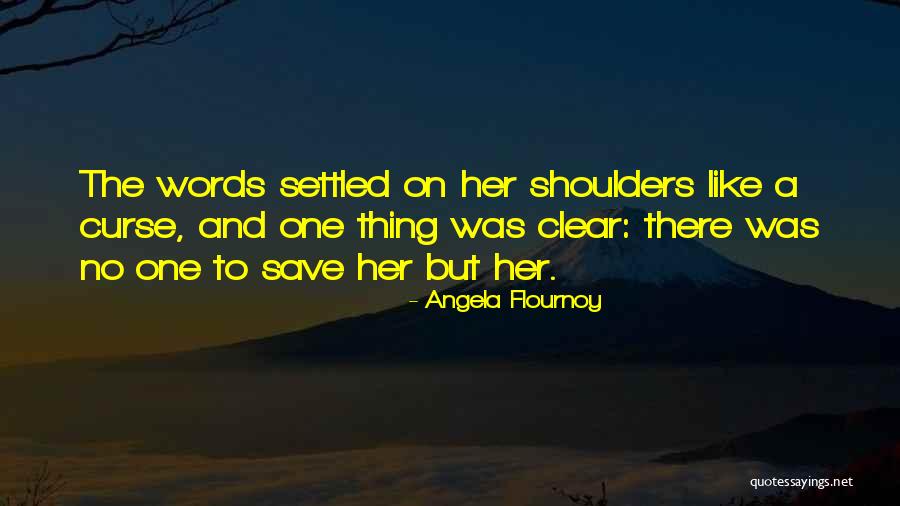 Curse Words Quotes By Angela Flournoy Curse Words Quotes By Angela Flournoy