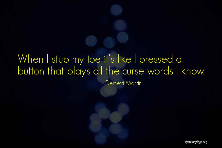 Curse Words Quotes By Demetri Martin