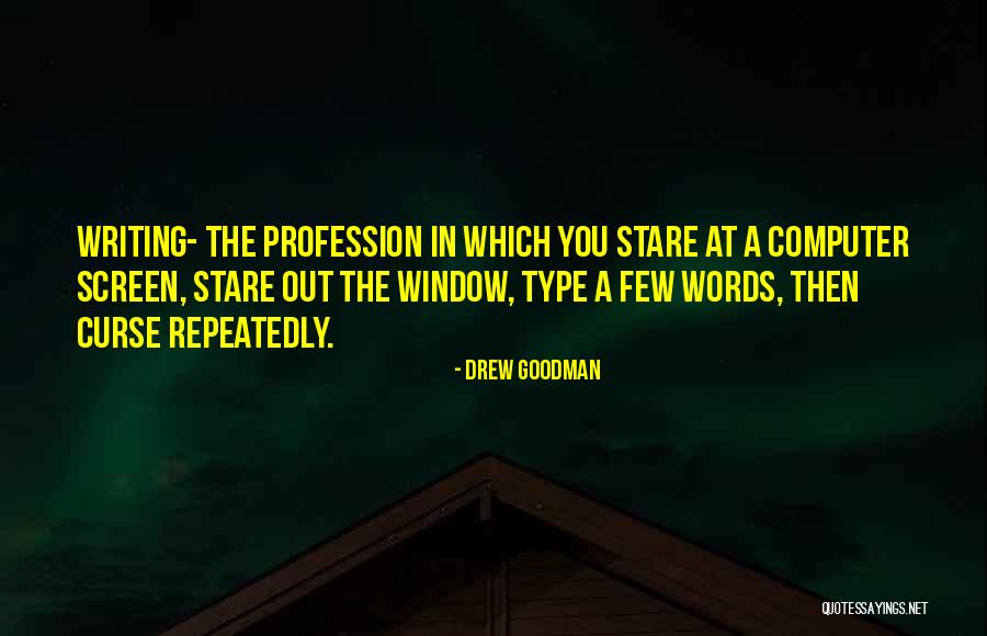 Curse Words Quotes By Drew Goodman Curse Words Quotes By Drew Goodman