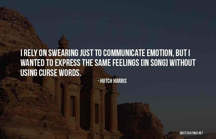 Curse Words Quotes By Hutch Harris Curse Words Quotes By Hutch Harris